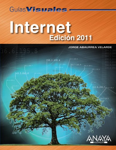 Stock image for Guia visual de Internet 2011 / Internet Visual Guide (Spanish Edition) for sale by Better World Books