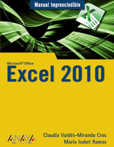 Stock image for Manual Imprescindible de Excel 2010 / Excel 2010 Essential Manual (Manuales Imprescindibles / Essential Manuals) for sale by medimops