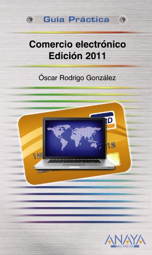 Imagen de archivo de Comercio electrnico. Edicion 2011 (Guas Prcticas) a la venta por medimops