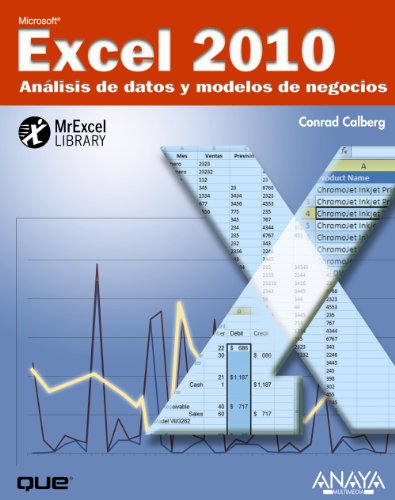 Excel 2010 / Microsoft Excel 2010: Analisis de datos y modelos de negocio / Business Analysis (Spanish Edition) (9788441528451) by Carlberg, Conrad