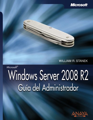 Windows Server 2008 R2. GuÃ­a del Administrador (9788441528970) by Stanek, William R.