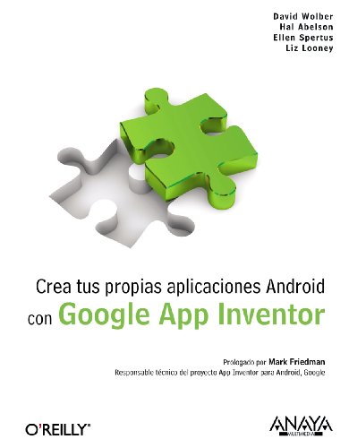 Beispielbild fr Crea tus propias aplicaciones Android con Google App Inventor (Anaya Multimedia/O Reilly) zum Verkauf von medimops