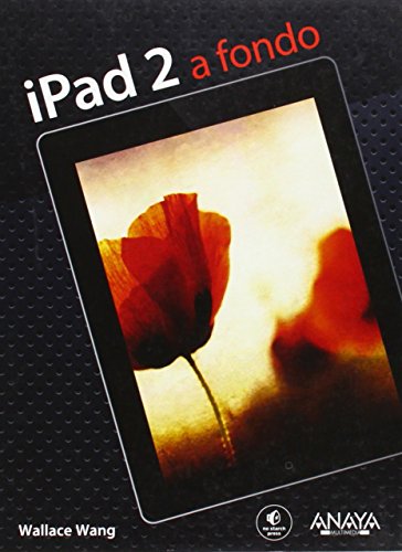 Stock image for iPad 2 a fondo / My New iPad 2: A User's Guide (Spanish Edition) for sale by The Book Bin