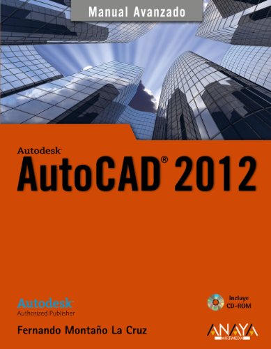 Imagen de archivo de AutoCAD 2012 (Manual Avanzado / Advanced Manual) (Spanish Edition) a la venta por Iridium_Books