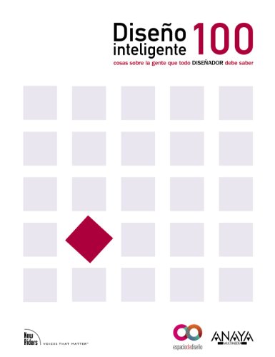 9788441530133: Diseno inteligente / 100 Things Every Designer Needs to Know about People: 100 cosas sobre la gente que todo disenador necesita saber / 100 Things ... Needs to Know about People (Spanish Edition)