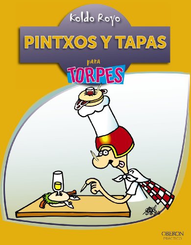 Beispielbild fr Pintxos y tapas (Torpes 2.0) zum Verkauf von medimops