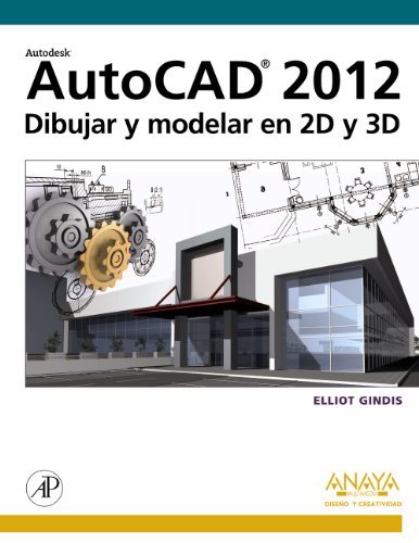 Imagen de archivo de AutoCAD 2012. Dibujar y modelar en 2D y 3D a la venta por Iridium_Books