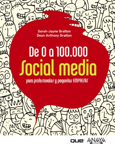 Stock image for De 0 a 100.000. Social Media para Profesionales y Pequeas Empresas for sale by Hamelyn