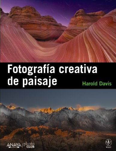 FotografÃ­a creativa de paisaje (Spanish Edition) (9788441531451) by Davis, Harold