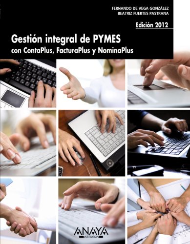 Stock image for Gestin integral de pymes con ContaPlus, FacturaPlus y NominaPlus 2012 for sale by MARCIAL PONS LIBRERO