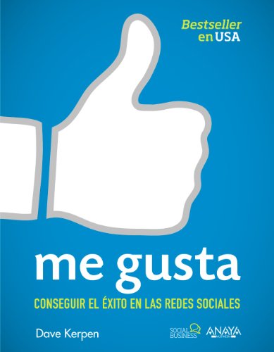 Stock image for ME GUSTA. CONSEGUIR EL XITO EN LAS REDES SOCIALES for sale by Zilis Select Books