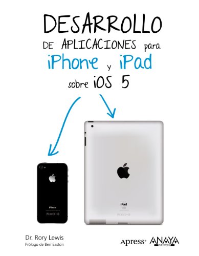 9788441531963: Desarrollo de aplicaciones para iPhone & iPad sobre iOS 5 (Ttulos Especiales)
