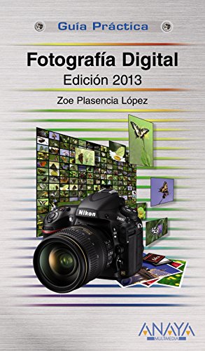 9788441532083: Fotografa digital. Edicin 2013 (Gua Prctica / Practical Guide) (Spanish Edition)