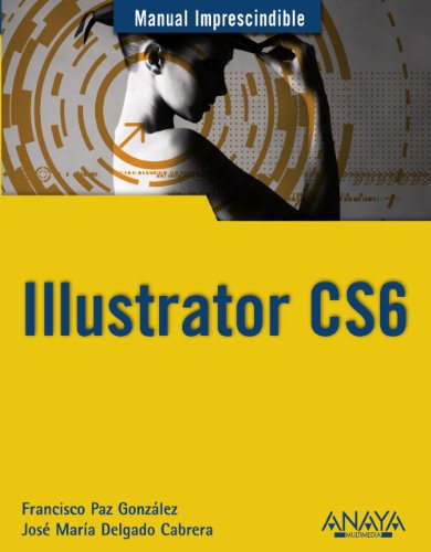 9788441532779: Manual imprescindible de Illustrator CS6 / Essential Manual of Illustrator CS6