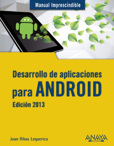 Stock image for Desarrollo de aplicaciones para Android. Edicin 2013 for sale by Iridium_Books