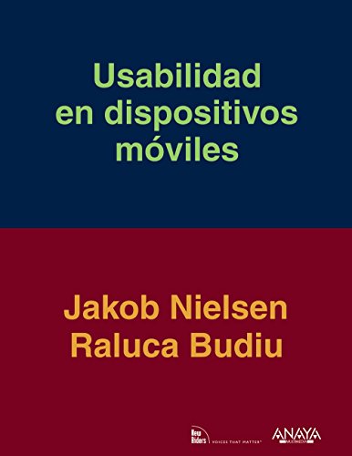 Usabilidad en dispositivos mÃ³viles (Spanish Edition) (9788441533387) by Nielsen, Jakob; Budiu, Raluca