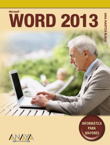 Stock image for Microsoft Word 2013: Informática para mayores / Computers for Seniors (Spanish Edition) for sale by Better World Books: West