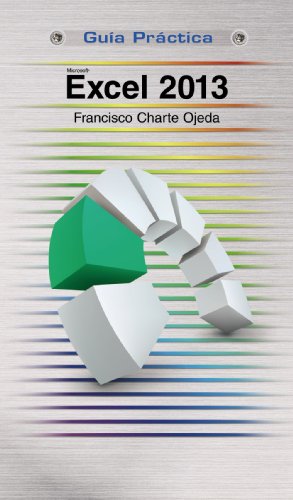 Excel 2013 (GuÃ­a PrÃ¡ctica) (Spanish Edition) (9788441534070) by Charte, Francisco