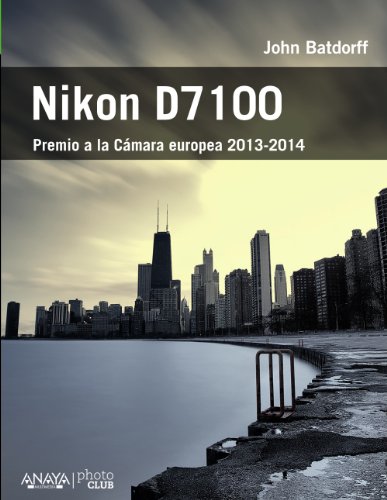 9788441534544: Nikon D7100 / Nikon D7100: From Snapshots to Great Shots