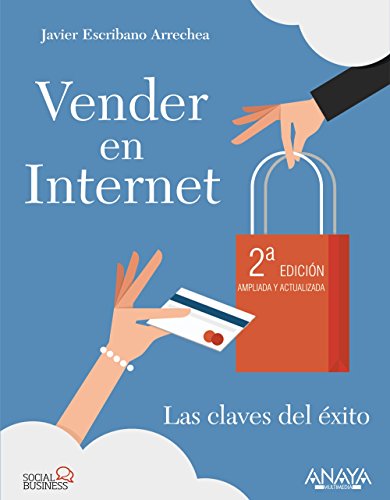 Beispielbild fr Vender en Internet. Segunda Edici n: Las claves del  xito (Spanish Edition) zum Verkauf von ThriftBooks-Atlanta