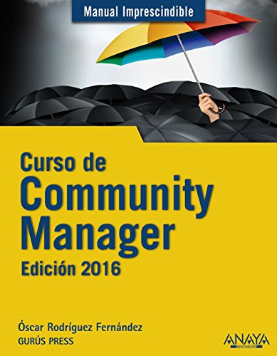 9788441536814: Curso de Community Manager. Edicin 2016 (Manuales Imprescindibles) (Spanish Edition)