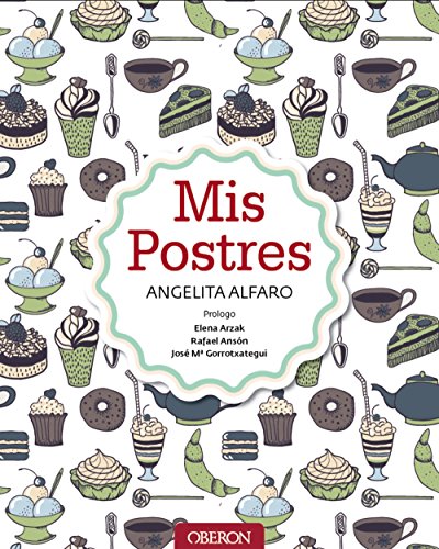 Imagen de archivo de Mis postres (Spanish Edition) a la venta por Iridium_Books