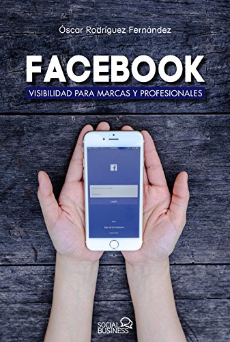 Beispielbild fr Facebook. Visibilidad para marcas y profesionales zum Verkauf von Ammareal