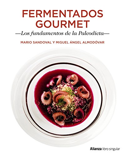 Stock image for Fermentados gourmet : los fundamentos de la paleodieta for sale by Iridium_Books