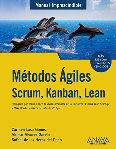 Imagen de archivo de Mtodos giles : Scrum, Kanban, Lean (Manuales Imprescindibles) a la venta por medimops