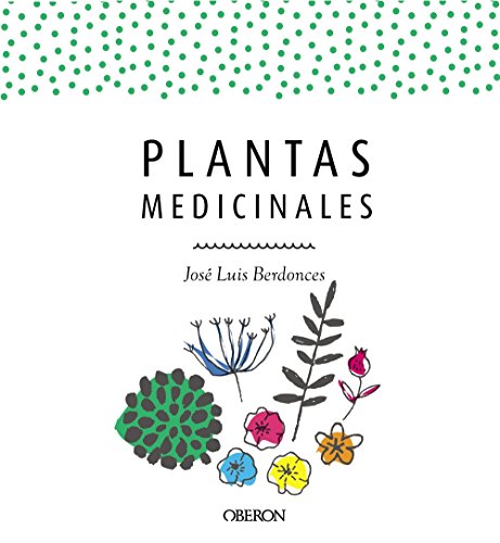 Stock image for PLANTAS MEDICINALES. EDICIN ACTUALIZADA 2018. for sale by KALAMO LIBROS, S.L.