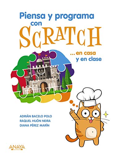 Imagen de archivo de Piensa y programa con Scratch-- en casa y en clase a la venta por Iridium_Books