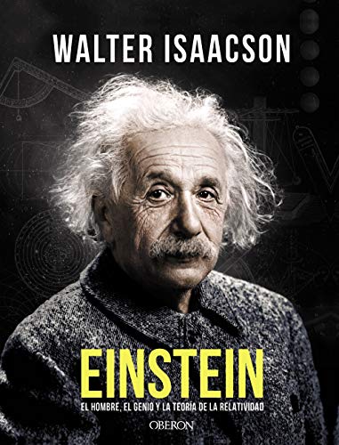 Einstein : el hombre, el genio y la teoría de la relatividad - Isaacson, Walter
