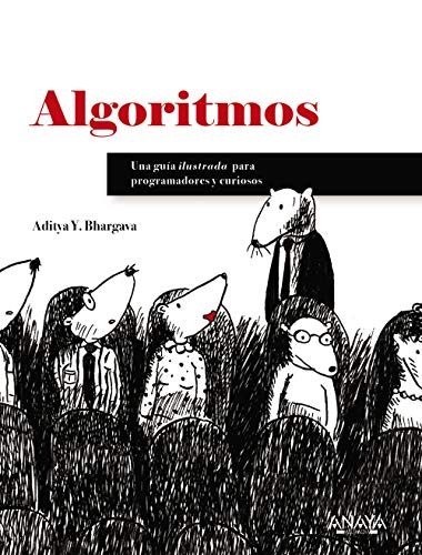 9788441540989: Algoritmos. Gua ilustrada para programadores y curiosos