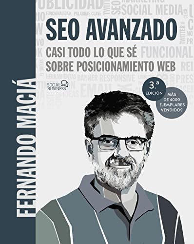 Imagen de archivo de SEO Avanzado. Casi todo lo que s sobre posicionamiento web (SOCIAL MEDIA) a la venta por medimops