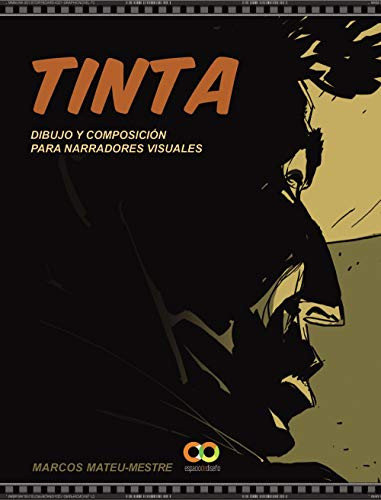 Beispielbild für Tinta: Dibujo y composición para narradores visuales zum Verkauf von Agapea Libros