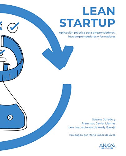 Imagen de archivo de LEAN STARTUP. APLICACIN PRCTICA PARA EMPRENDEDORES, INTRAEMPRENDEDORES Y FORMADORES a la venta por KALAMO LIBROS, S.L.