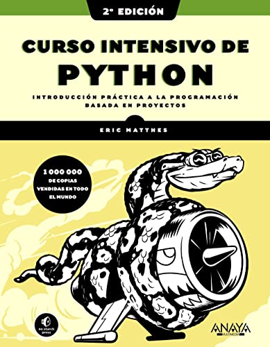 Stock image for CURSO INTENSIVO DE PYTHON, 2 EDICIN. INTRODUCCIN PRCTICA A LA PROGRAMACIN BASADA EN PROYECTOS for sale by KALAMO LIBROS, S.L.