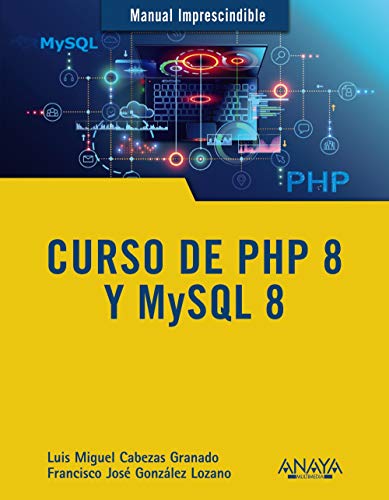 Imagen de archivo de CURSO DE PHP 8 Y MYSQL 8. a la venta por KALAMO LIBROS, S.L.