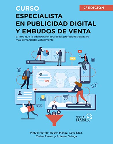 Imagen de archivo de CURSO ESPECIALISTA EN PUBLICIDAD DIGITAL Y EMBUDOS DE VENTA. a la venta por KALAMO LIBROS, S.L.