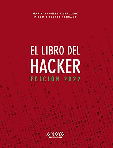 El libro del Hacker 2022 - María Ángeles Caballero Velasco, Diego Cilleros Serrano