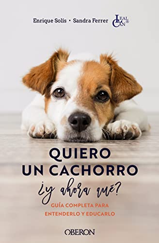 Imagen de archivo de QUIERO UN CACHORRO, Y AHORA QU? Gua completa para entenderlo y educarlo a la venta por KALAMO LIBROS, S.L.