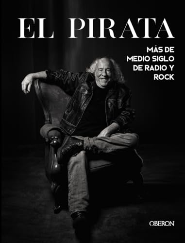 Stock image for El Pirata: Ms de medio siglo de radio y rock (Libros singulares) for sale by medimops