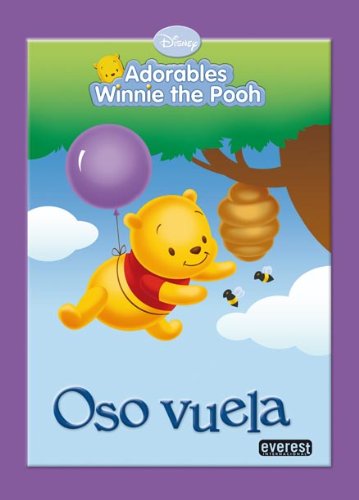 Imagen de archivo de Adorables Winnie the Pooh. Oso vuela (Adorables Winnie the Pooh / Lebles) (Spanish Edition) a la venta por ThriftBooks-Atlanta