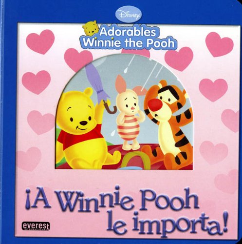 Stock image for A WINNIE POOH LE IMPORTA! (Spanish Edition) [Board book] by Varios for sale by Iridium_Books