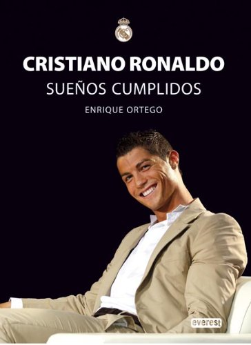 9788444102412: Cristiano Ronaldo. Sueos Cumplidos (Spanish Edition)