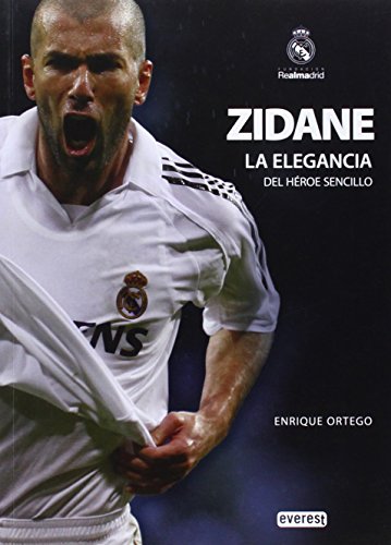 9788444103242: Zidane, la elegancia del hroe sencillo (Biografas Real Madrid)