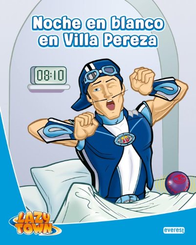 Beispielbild fr Lazy Town. Noche en Blanco en Villa Pereza zum Verkauf von Hamelyn