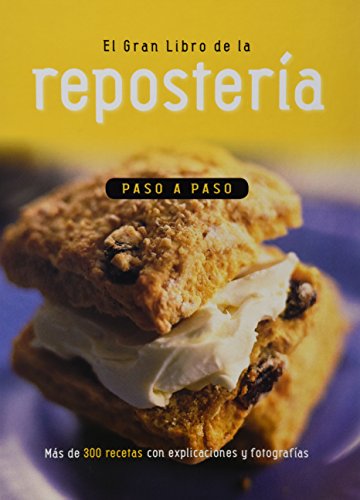 Imagen de archivo de El gran libro de la repostera paso aColeman-Smith, Charlotte / Farro a la venta por Iridium_Books