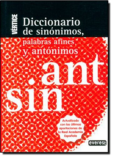 Diccionario vertice de sinónimos, palabras afines y antónimosActualizado con las últimas aportaci...