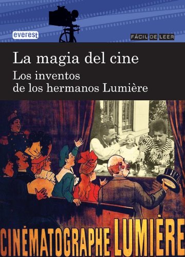 Beispielbild fr La magia del cine. Los inventos de los hermanos Lumire (Fcil de leer) zum Verkauf von medimops